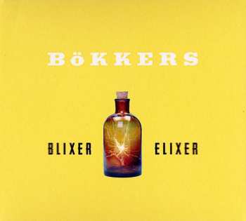 Album Bökkers: Blixer Elixer