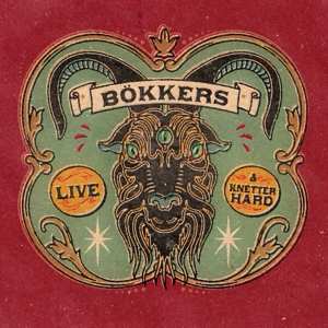 Album Bökkers: Live & Knetterhard