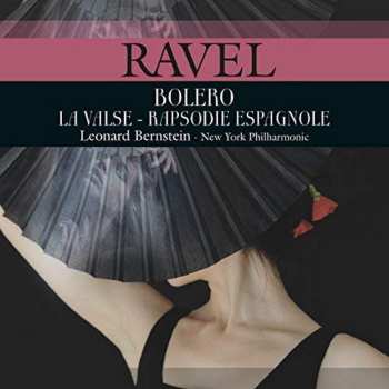 LP Maurice Ravel: Bolero / La Valse / Rapsodie Espagnole 5470