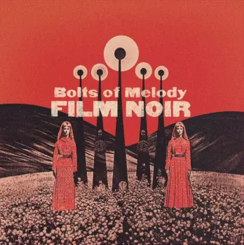 Bolts Of Melody: Film Noir