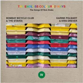 Bombay Bicycle Club: The Endless Coloured Ways: The Songs Of Nick Drake (IV)