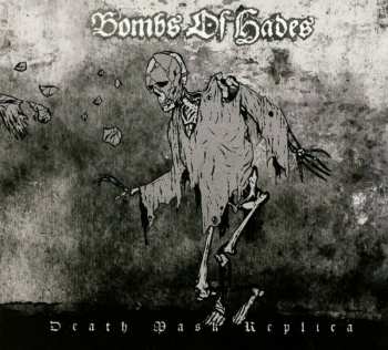 Album Bombs Of Hades: Death Mask Replica