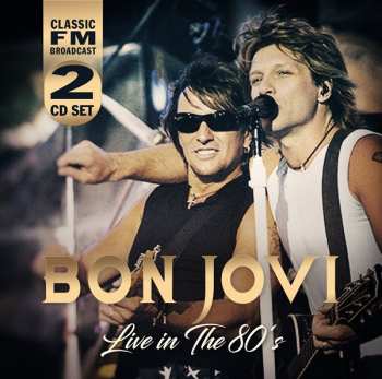 Album Bon Jovi: Live In The 80’s