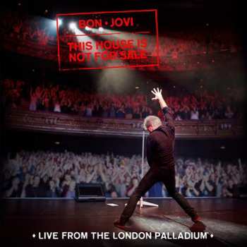 Album Bon Jovi: This House Is Not For Sale (Live From The London Palladium)