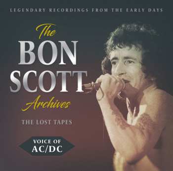 Album Bon Scott: The Bon Scott Archives The Lost Tapes