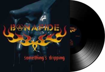 LP Bonafide: Something's Dripping 62730