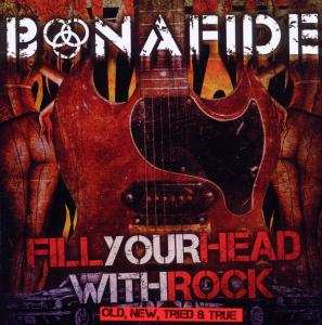 Album Bonafide: Fill Your Head With Rock