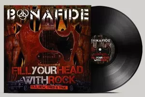 Bonafide: Fill Your Head With Rock - Old New Tried & True