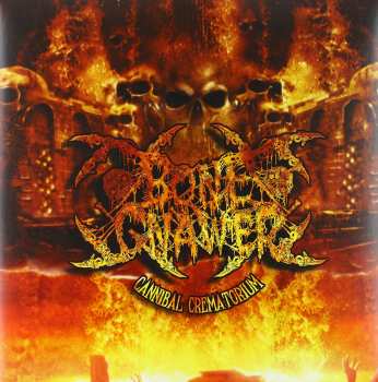 Album Bone Gnawer: Cannibal Crematorium 