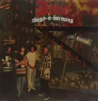 Bone Thugs-N-Harmony: E. 1999 Eternal