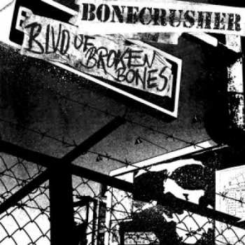 CD Bonecrusher: Blvd. Of Broken Bones DIGI 312719