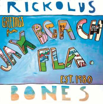 Rickolus: Bones