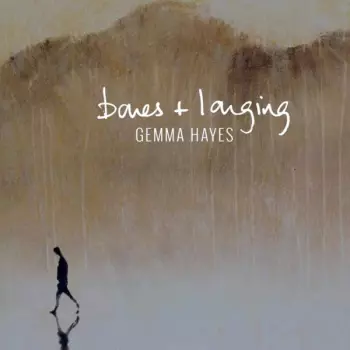 Gemma Hayes: Bones+Longing