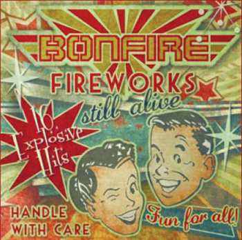 Album Bonfire: Fireworks Still Alive