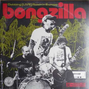 Album Bongzilla: Dabbing [Live] Rosin In Europe