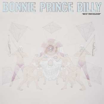 Album Bonnie "Prince" Billy: "Best Troubador"