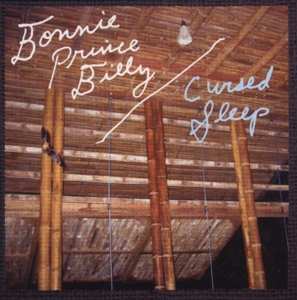 Album Bonnie "Prince" Billy: Cursed Sleep