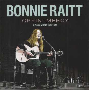 Bonnie Raitt: Crying' Mercy