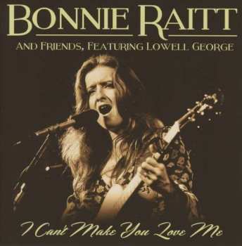 CD Bonnie Raitt: I Can't Make You Love Me 514321