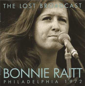 CD Bonnie Raitt: The Lost Broadcast Philadelphia 1972 495682