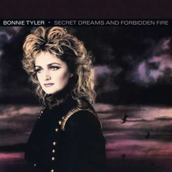Album Bonnie Tyler: Secret Dreams And Forbidden Fire