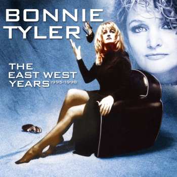 Album Bonnie Tyler: The East West Years 1995-1998