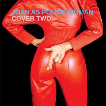 Album Joan As Police Woman: Cover Two