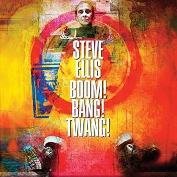 Album Steve Ellis: Boom! Bang! Twang!