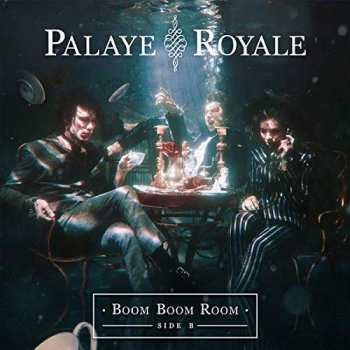 LP Palaye Royale: Boom Boom Room Side B LTD | CLR
