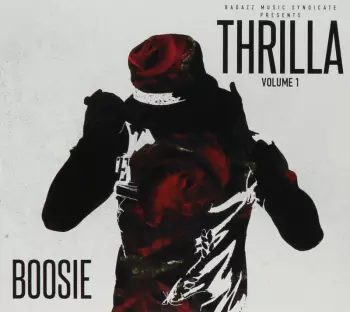 Boosie Badazz: Thrilla Volume 1