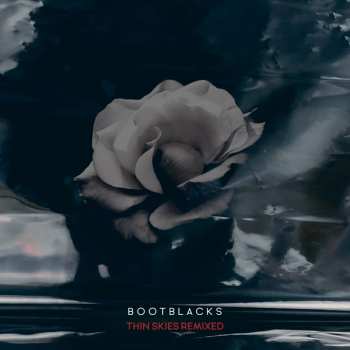 Album Bootblacks: Thin Skies Remixed