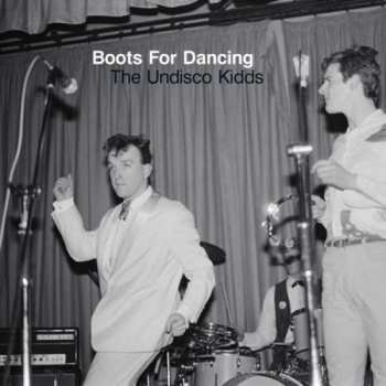 CD Boots For Dancing: The Undisco Kidds 407352