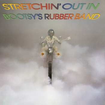 CD Bootsy's Rubber Band: Stretchin' Out In Bootsy's Rubber Band 105871