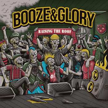 Album Booze & Glory: Raising The Roof