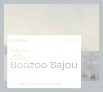Album Boozoo Bajou: Shimmer Vol. 2