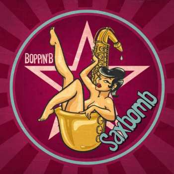 LP Boppin' B: Saxbomb 453205