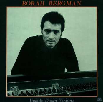 Album Borah Bergman Trio: Upside Down Visions