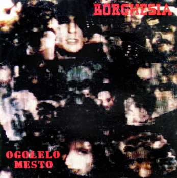 Album Borghesia: Ogolelo Mesto