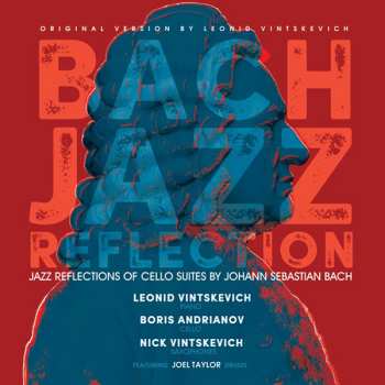 Album Boris Andrianov And Nick Vintskevich Leonid Vintskevich: Bach Jazz Reflection