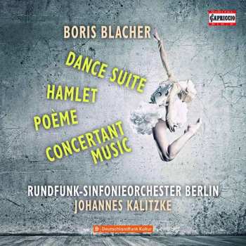 Album Boris Blacher: Dance Suite, Poeme, Hamlet, Concertante Musik
