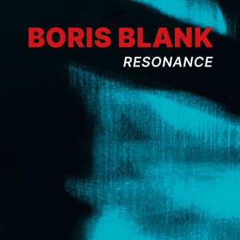 CD Boris Blank: Resonance 515091