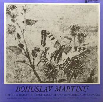Album Boris Krajný: Martinu; Butterflies And Birds Of Paradise, Trois Dances Cheques, Les Ritornellos, Madrigal Sonata