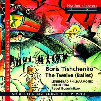 Album Boris Tischtschenko: The Twelve