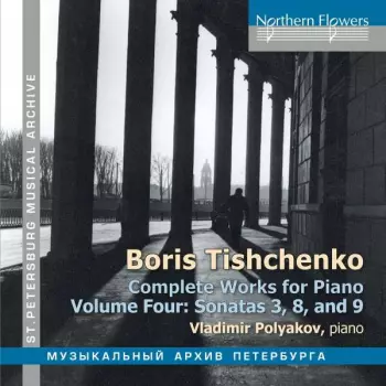 Complete Works For Piano Volume Four: Sonatas 3, 8, 9