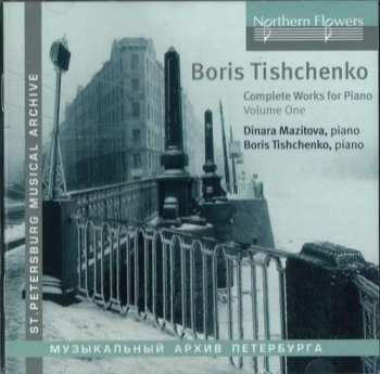 Album Boris Tishchenko: Complete Works For Piano Volume One