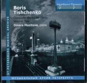 Album Boris Tishchenko: Complete Works For Piano Volume Two