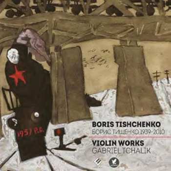 Boris Tishchenko: Violin Works