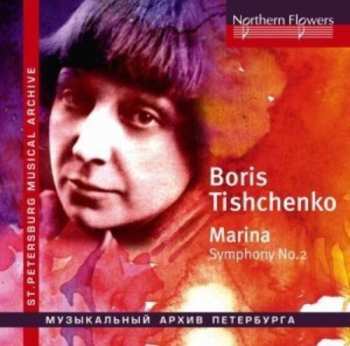 Album Boris Tishchenko: Marina, Symphony No. 2