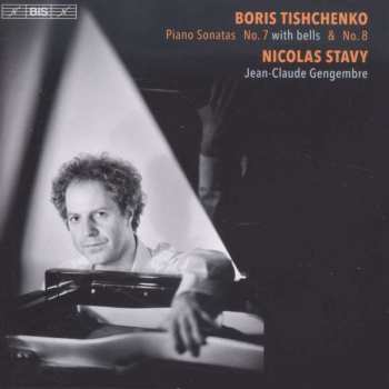Album Boris Tishchenko: Piano Sonatas No. 7 (With Bells) & No. 8