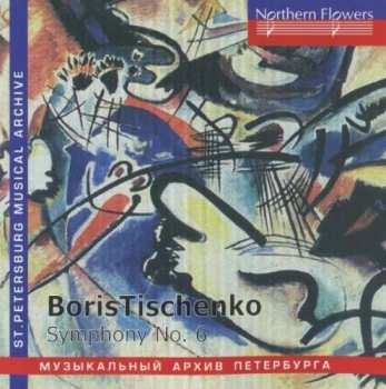 Album Boris Tishchenko: Symphony No. 6
